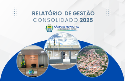 Presidente da Câmara de Brejo do Piauí apresenta Relatório de Gestão Consolidado de 2025